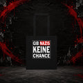 Gib Nazis keine Chance - Tote Bag