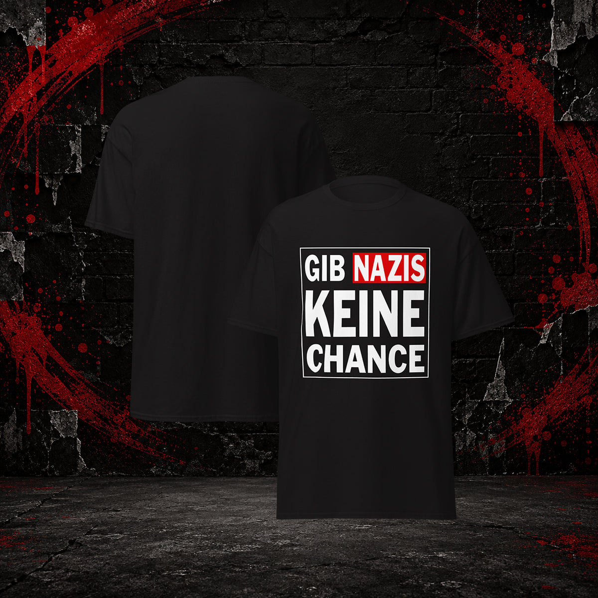 Gib Nazis keine Chance - Unisex T-Shirt